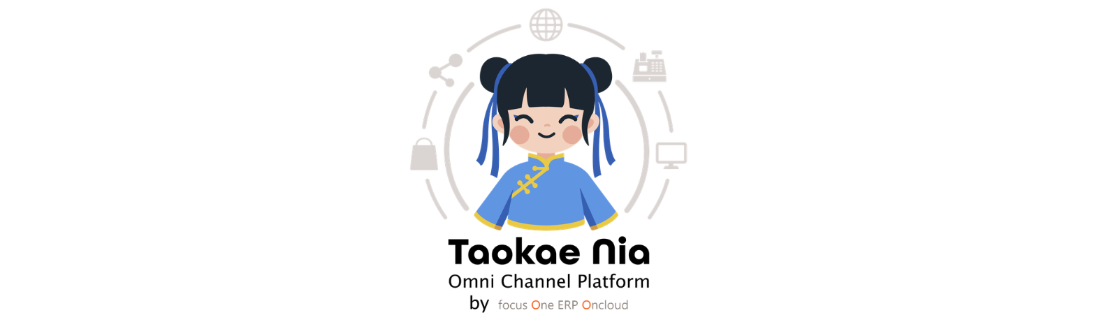 TaoKae Nia: Omni-channel Platform by Focus One ERP OnCloud